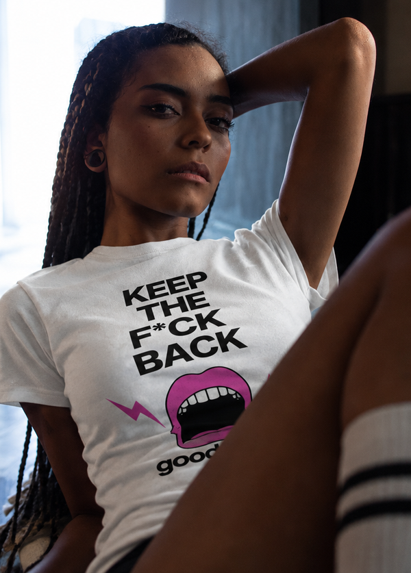 goodsugar “Keep the F*ck Back” Tee