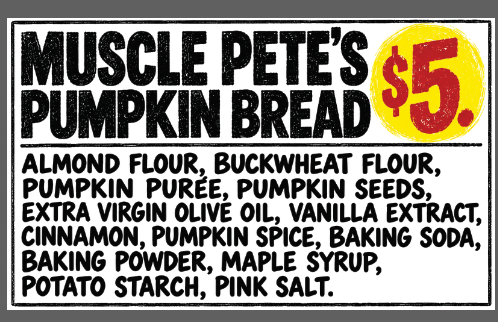 muscle pete's pumpkin bread