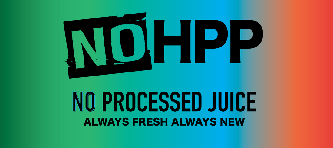 No HPP - No GMOs